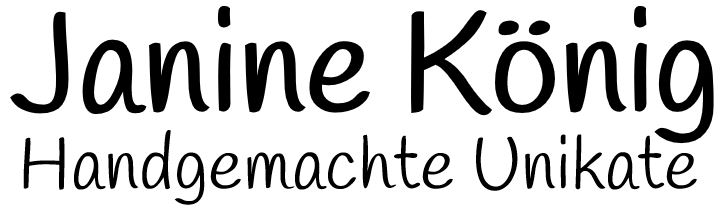 Janine König Handgemachte Unikate